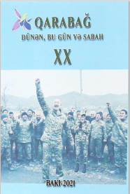 Qarabağ. Dünən, bu gün və sabah (20-ci elmi-əməli konfransının  materialları)