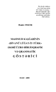 Mahmud Kaşğarinin «Divanü lüğat-it-türk» əsəri üzrə biblioqrafik və qrammatik göstərici