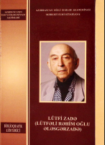 Lütfizadə (Lütfəli Rəhim oğlu Ələsgərzadə) biblioqrafik göstərici 100 illiyinə həsr olunur
