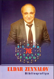 Eldar Bahadır oğlu Zeynalov biblioqrafik göstərici