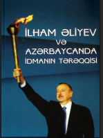 İlham Əliyev və Azərbaycanda idmanın tərəqqisi (2003-2020)