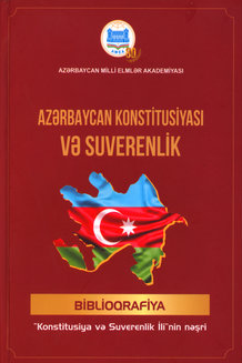 Azərbaycan Konstitusiyası və Suverenlik: biblioqrafiya