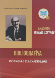 Akademik Mikayıl Useynov: biblioqrafiya