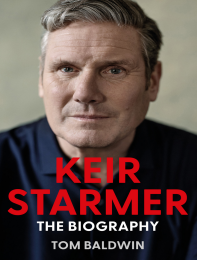 Keir Starmer: The Biography