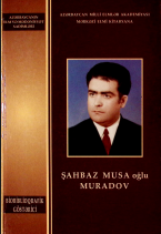 Şahbaz Musa oğlu Muradov: biobiblioqrafik göstərici