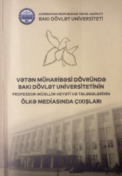 Vətən müharibəsi dövründə Bakı Dövlət Universitetinin professor-müəllim heyəti və tələbələrinin ölkə mediasında çıxışları