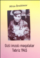 Azərbaycan qəzetində gizli imzalı məqalələr Təbriz 1945