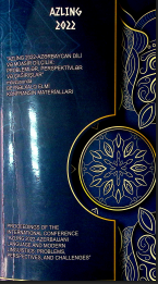 AZLİNG2022 - Azərbaycan dili və müasir dilçilik: problemlər, perspektivlər ve çağırışlar" mövzusunda beynəlxalq elmi konfransın materialları.