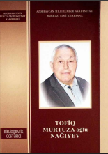 Tofiq Murtuza oğlu Nağıyev:biblioqrafik göstərici