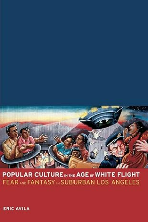 Popular Culture in the Age of White Flight