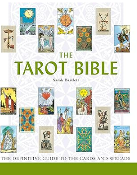 The Tarot Bible: The Definitive Guide to the Cards and Spreads