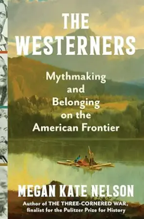 The Westerners: Mythmaking and Belonging on the American Frontier