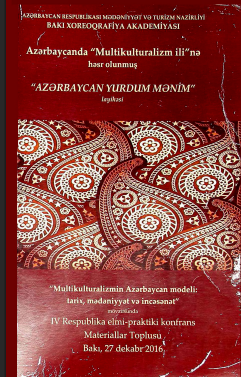 Multikulturalizmin Azərbaycan modeli: tarix, mədəniyyət və incəsənət