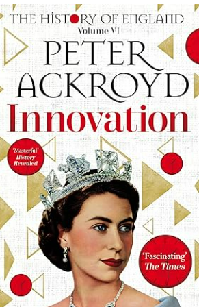Innovation: The History of England Volume VI