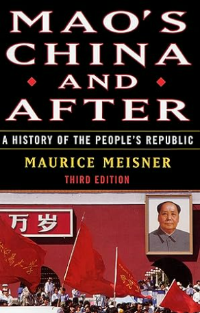 Mao's China and After: A History of the People's Republic, Third Edition