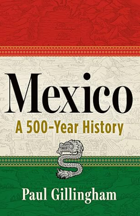 Mexico: A 500-Year History