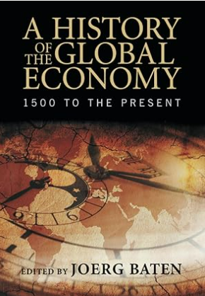 A History of the Global Economy: 1500 to the Present