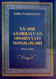 XX əsr Azərbaycan ədəbiyyatı məsələləri (Elmi-nəzəri məqalələr)