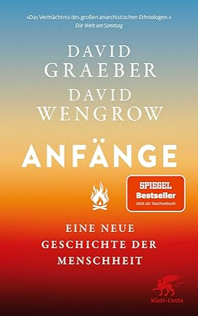 Anfänge: Eine neue Geschichte der Menschheit