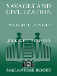 Savages and Civilization: Who Will Survive?
