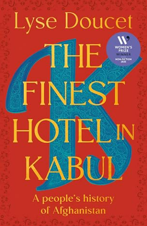 The Finest Hotel in Kabul: A People's History of Afghanistan