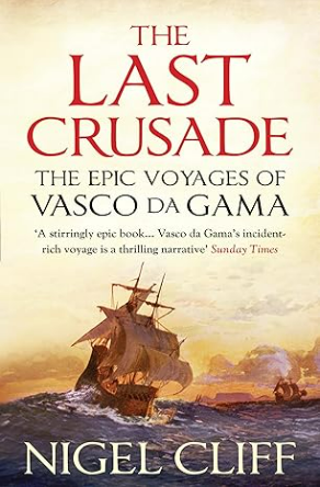 The Last Crusade: The Epic Voyages of Vasco da Gama