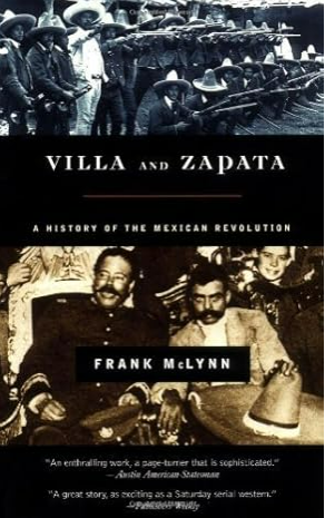 Villa and Zapata: A History of the Mexican Revolution