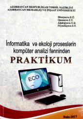 İnformatika və ekoloji proseslərin kompüter analizi fənnindən praktikum