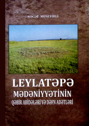 Leylatəpə mədəniyyətinin qəbir abidələri və dəfn adətlərinin tədqiqinin bəzi məsələləri 72 adətləri
