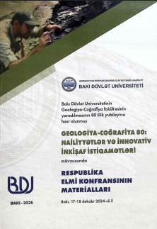 Geologiya-coğrafiya 80: nailiyyətlər və innovativ inkişaf istiqamətləri mövzusunda Respublika Elmi Konfransının Materialları