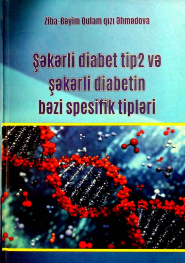 Şəkərli diabet Tip 2 və Şəkərli diabetin bəzi spesifik tipləri (monoqrafiya)