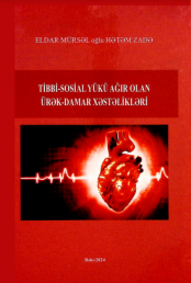 Tibbi-sosial yükü ağır olan ürək-damar xəstəlikləri (dərslik)