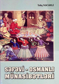 Səfəvi-Osmanlı münasibətləri (Türkiyə tarixşünaslığında)
