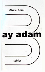 ... ay adam (şeirlər)