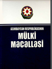 Azərbaycan Respublikasının Mülki Məcəlləsi