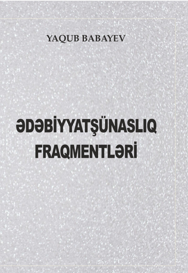 Ədəbiyyatşünaslıq fraqmentləri