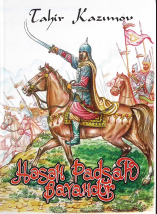 Həsən Padşah Bayandur. Roman - epopeya, üçüncü kitab