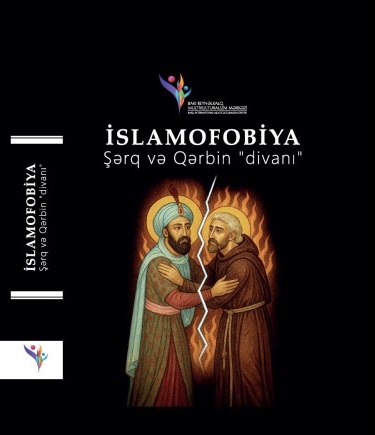 İslamofobiya. Şərq və Qərbin "divanı"