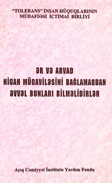 Ər və Arvad Nigah müqaviləsini bağlamaqdan əvvəl bunları bilməlidirlər