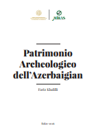 Patrimonio Archeologico dell'Azerbaigian