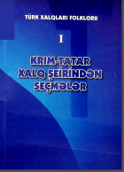 Türk xalqları folkloru, I kitab, Krım-tatar xalq şeirin-dən seçmələr.
