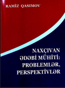 Naxçıvan ədəbi mühiti:problemlər, perspektivlər