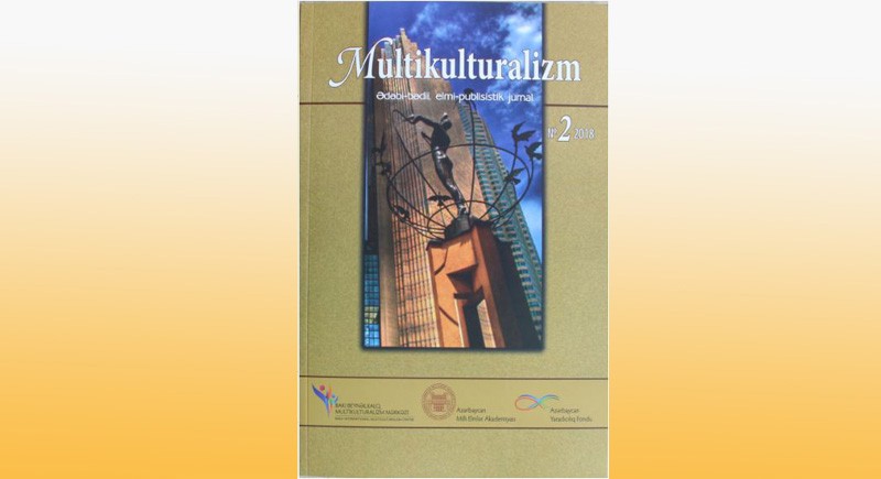 Multikulturalizm: Ədəbi-bədii, elmi-publisistik jurnal №2, (10), 2018, aprel-may-iyun