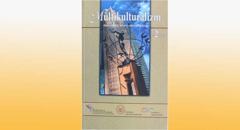 Multikulturalizm: Ədəbi-bədii, elmi-publisistik jurnal №2, 2016, aprel-may-iyun