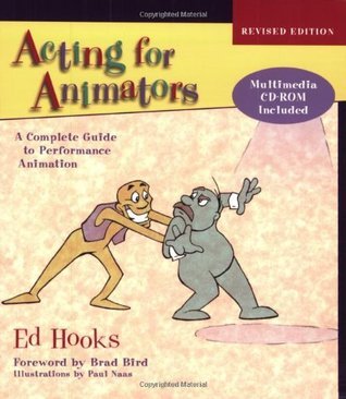 Acting for Animators: A Complete Guide to Performance Animation