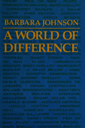 The Critical Difference: Essays in the Contemporary Rhetoric of Reading
