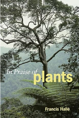 In Praise of Plants