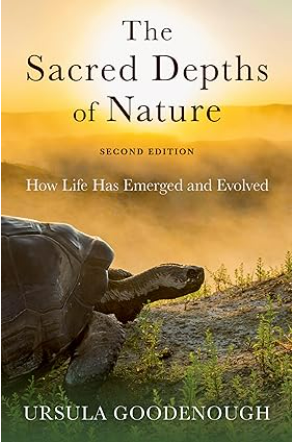 The Sacred Depths of Nature: How Life Has Emerged and Evolved