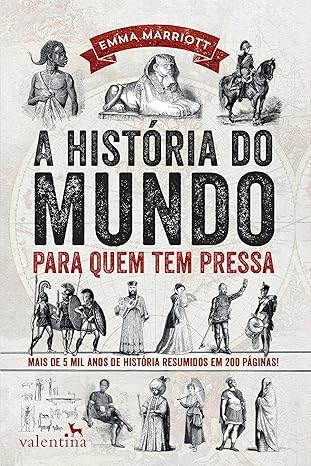 A Historia do Mundo Para Quem Tem Pressa (Em Portugues do Brasil)