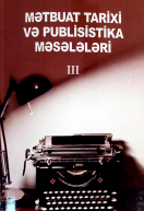 Mətbuat tarixi və publisistika məsələləri. (Məqalələr toplusu)